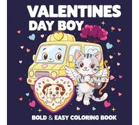 Valentines Day Boy: Cute & Cozy Coloring Book