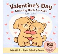 Valentine's day coloring book: 54 Cute and Simple Coloring Pages with Adorable Animals, Hearts & Loving Scenes - Ages 3-7