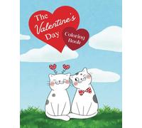 Valentine's Day Coloring Book: 8 x 10, Glossy Finish, Black and White