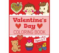 Valentine's Day Coloring Book: Ages 2-7 Valentine Coloring Fun
