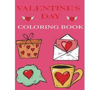 Valentine's Day Coloring Book: Beautiful Valentine's Day Illustrations