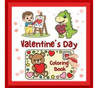 Valentine's Day Coloring Book: Bold and Easy Coloring for Toddlers and Kids Ages 1-4