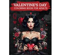 Valentine's Day Coloring Book for Adults: Romantic and Relaxing Valentine's Day Coloring Pages for Stress Relief and Creativity