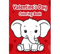 Valentine's Day Coloring Book for Kids Ages 2-5: Super Simple Coloring Pages | Big Bold Designs | Cute Animals, Balloons & Hearts