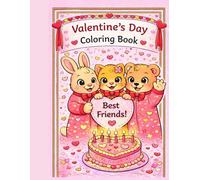 Valentine's Day Coloring Book for Kids Ages 4-8: Cute Animal Coloring Pages with Hearts, Sweets, and Simple Activities for Boys and Girls