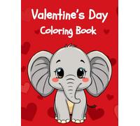 Valentine's Day Coloring Book for Toddlers and Preschoolers: Cute & Simple Valentine Coloring Pages for Little Kids | A Fun Holiday Activity for Ages 2-5
