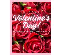 Valentine's Day Coloring Book For Young & Adults: Heartwarming Designs to Spark Love and Creativity for All Ages | by Honey Tricky Bunny | Hardcover | Jan 23, 2025