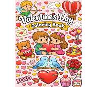 Valentine's Day Coloring Book: Mazes, Connect-the-Dots, Coloring Pages & Fun Cut-Out Cards for Kids