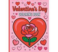 Valentine's Day Coloring Book: Sweet Love-Themed Illustrations for Calm Moments and Mindful Coloring