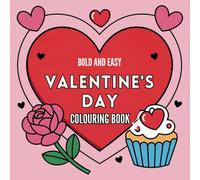 Valentine's Day Colouring Book for Adults and Children:: Featuring Cute Cozy Characters and Quotes for Relaxation