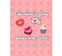 Valentine's Day Colouring Book: Valentine's Day Colouring