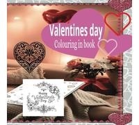 Valentines day colouring in book: Lovers day colouring in book