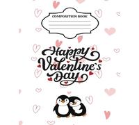 Valentine's Day Composition Book: Love-Themed Lined Notebook for School, Work, or Personal Use | The Perfect Valentine’s Day Gift for Students, ... |100 Pages, 7.5 x 9.25 Inches, Glossy Cover|