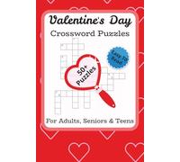 Valentine's Day Crossword Puzzle Book: Crosswords with Easy to Read Print about Valentine's Day, Love, Couples and More | 6x9 inches, 120 pages | 50+ Puzzles ... Gift for Spouses, Couples, and Dates