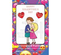 Valentine's Day Crossword Puzzles: Crossword Puzzles with Easy-to-Read Print about Relationships, Love, Romance and More 6x9 inches, 120 pages, 50+ ... Gift for Vacations, Holidays and Free Times