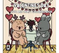 Valentines Day: Cute and Comfy Coloring Book