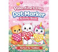 Valentine's Day Dot Marker Activity Book: A Fun and Easy Coloring Book for Toddlers