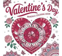 Valentines Day Gift for Her: Coloring Book For Adults | 141 Pages | 8.5 x 8.5 Inches | Softcover