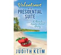 Valentine's Day In The Presidential Suite: A Beach House Hotel Story