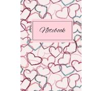 Valentines Day Notebook: Lined Notebook 6 inch by 9 inch 110 Pages | Lined Paper | Great As A Gift For A Valentine's Day
