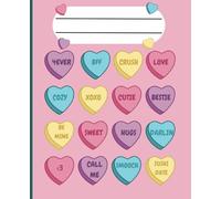 Valentine's Day Preppy Candy Hearts Composition Notebook: Cute, Fun, College Ruled Notebook