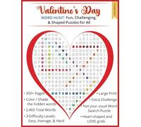 Valentine's Day Word Hunt: Fun, Challenging & Shaped Puzzles for All: Word Searches with Easy to Read Large Print about Love, Romance and More | ... ... Gift for Partners, Family and Friends.