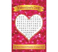 Valentine's Day Word Search: 80 Word Search Puzzles in Large Font: Fun Facts with Each Puzzle | 6 x 9 inches | A Perfect Valentine’s Day Gift for Teens, Adults and Seniors