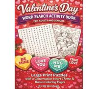 Valentine's Day Word Search Activity Book for Adults and Seniors: Large Print Puzzles with a Conversation Heart Theme & Bonus Coloring Pages