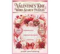 Valentine's Day Word Search Book: 115 Puzzles with 1,035 Words Celebrating Love, Romance, Hearts, Couples, and Valentine Traditions for Puzzle Lovers and Romantic Souls