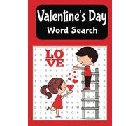 Valentine's Day Word Search Book: A Valentine's, Romance themed word find book. For Adults, Seniors and Teens.