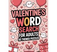 Valentine's Day Word Search for Adults: 50 Themed Puzzles: Purposeful Skill-Building Puzzle Workbook