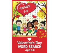 Valentine's Day Word Search for Kids Age 6-8: Valentine's Day Word Search, Kids (6-8) fun for Gifts for Vacations, Holidays and Free Times