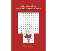 Valentine's Day Word Search Puzzle: 50 Love-Themed Puzzles for Teens & Adults