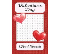 Valentine's Day Word Search Puzzle Book: 38 Romantic Puzzles Filled with Love, Sweet Moments, and Shared Experiences