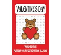 Valentine's Day Word Search Puzzle Book: Enchanting Valentine's Day Easy to Read Word Search Puzzles for Sweethearts of All Ages. Perfect Gift Idea ... Ones | 6X9 Inches, 110 Pages, 55 Puzzles