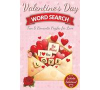 Valentine's Day Word Search Puzzle Book: Fun & Romantic Puzzles for Love | 6x9 inches, 112 Pages, Large Print, Solutions Included | A Thoughtful Gift for Those Special People in Your Life