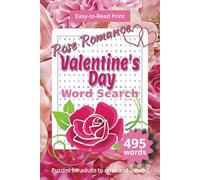 Valentine's Day Word Search Puzzle Book (Rose Romance): Word Searches with Easy-to-Read Print About Valentine’s Day, Romance, Love, and more | 50+ ... | A Perfect Gift for this Valentine’s Day.