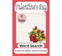 Valentine's Day Word Search Puzzle Book: Word Search Puzzle Book For Adults, Seniors and Teens about Valentine's Day and More | 6x9 inches, 110 pages ... Gift, Holidays, Free Time, and Fun !!!!
