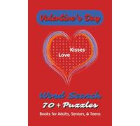 Valentine's Day Word Search Puzzle Book: Word Search with Easy to Read Print about Valentine's Day, Dating, Romantic Actions and More | 6x9 inches, ... Gift for Vacations, Holidays and Free Times.