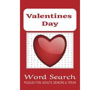 Valentines Day Word Search Puzzle Book: Word Searches with Easy to Read Print about Valentines Day, Love, Romance and more | 6x9 inches, 110 pages | ... Gifts for Vacations, Holidays and Free Times