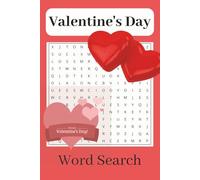 Valentine's Day Word Search Puzzle Book: Word Searches with Easy to Read Print about Valentine's Day, Lovers and Hearts | 6x9 inches, 110 Pages | Perfect gift for your loved one