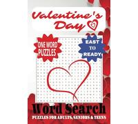 Valentine's Day Word Search Puzzle Book: Word Searches with Easy-to-Read Print about valentines day, Sweetheart, Love and More. |6x9 inches, 110 pages ... Gift for Vacations, Holidays and Free Times