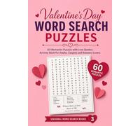 Valentine's Day Word Search Puzzles: 60 Romantic Puzzles with Love Quotes | Activity Book for Adults, Couples and Romance Lovers