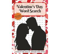 Valentine's Day Word Search: Relaxing Valentines Day Themed Word Find Puzzle Book, Easy to Read Print, 100 puzzles with solutions ... Gift for Vacations, Holidays and Free Times