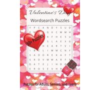 Valentine's Day Wordsearch Puzzles | Puzzles for Adults, Seniors, and Teens: Holiday Wordsearch Puzzles | Easy to Read | 50+ puzzles with Solutions | 110 pages