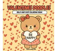 Valentines Doodles: Bold and Easy Coloring Book