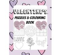 Valentine's Puzzles And Colouring Book: Puzzles And Colouring Pages Perfect For Valentine's, Gift For Your Special Love. Puzzles Including Word ... | 8.5 x 11 Inches | Great For Relaxation.