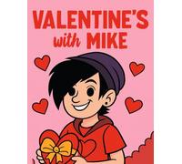 Valentine's with Mike Coloring Book For Toddlers: The Adventures of Mike