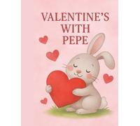 Valentine's with Pepe Coloring Book For Toddlers: Cute Bunny Series
