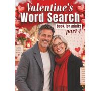 Valentine's Word Search book for adults - part 4: This is going to Fun, challenging and relaxing what a fantastic way enjoying this puzzle book with friends, family or just by yourself